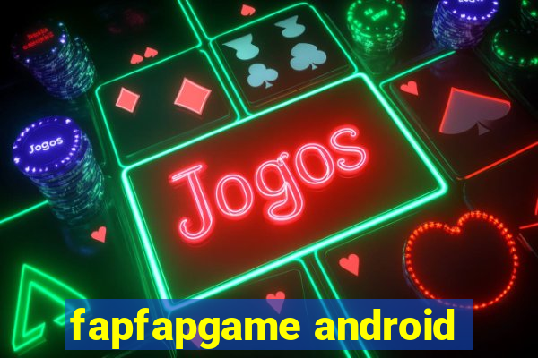 fapfapgame android